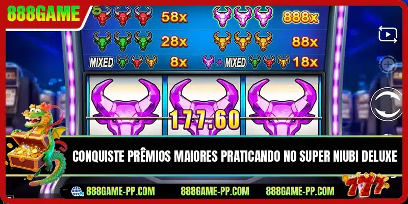 Conquiste prêmios maiores praticando no Super Niubi Deluxe