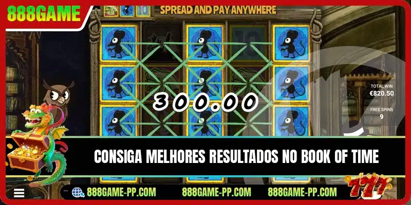 Consiga melhores resultados no Book of Time