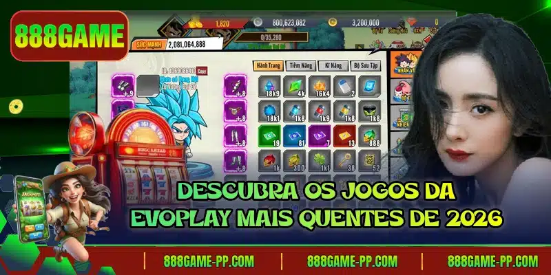 Descubra os jogos da Evoplay mais quentes de 2026