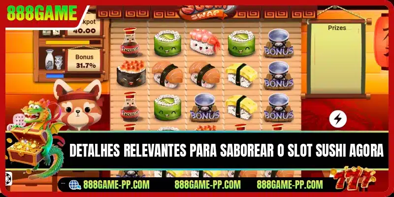 Detalhes relevantes para saborear o slot Sushi agora