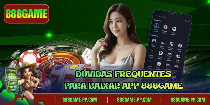 Dúvidas frequentes para baixar app 888GAME