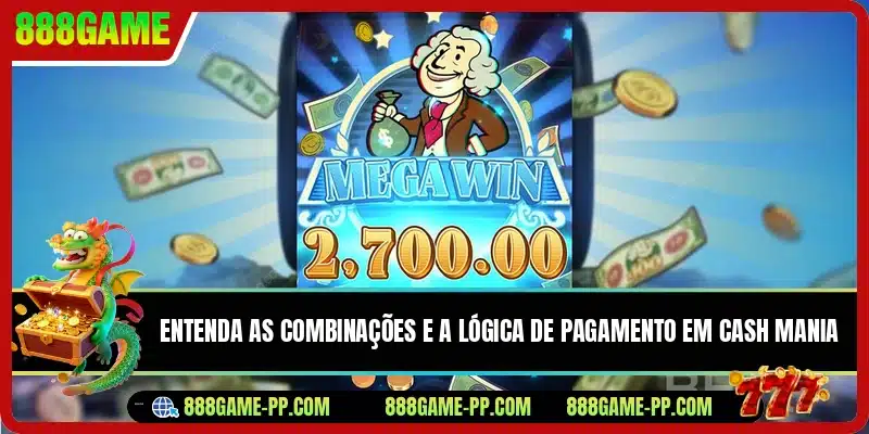 Entenda as combinações e a lógica de pagamento em Cash Mania