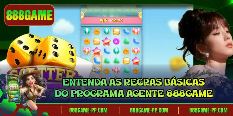 Entenda as regras básicas do programa agente 888GAME