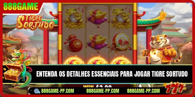Entenda os detalhes essenciais para jogar Tigre Sortudo