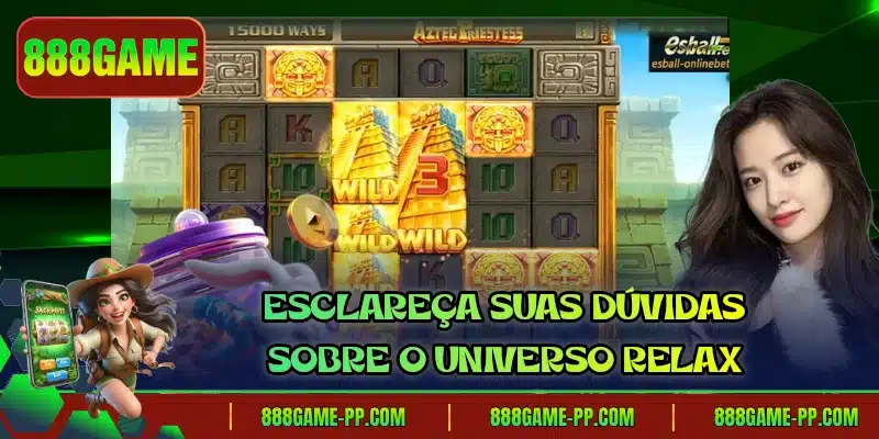 Esclareça suas dúvidas sobre o universo Relax