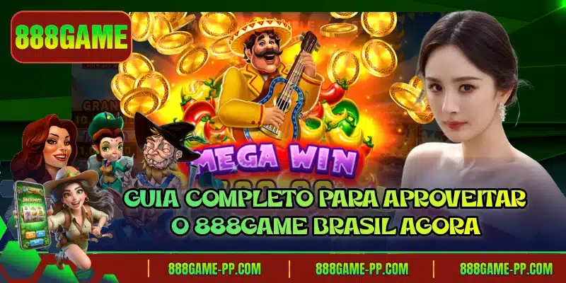 Guia completo para aproveitar o 888GAME Brasil agora