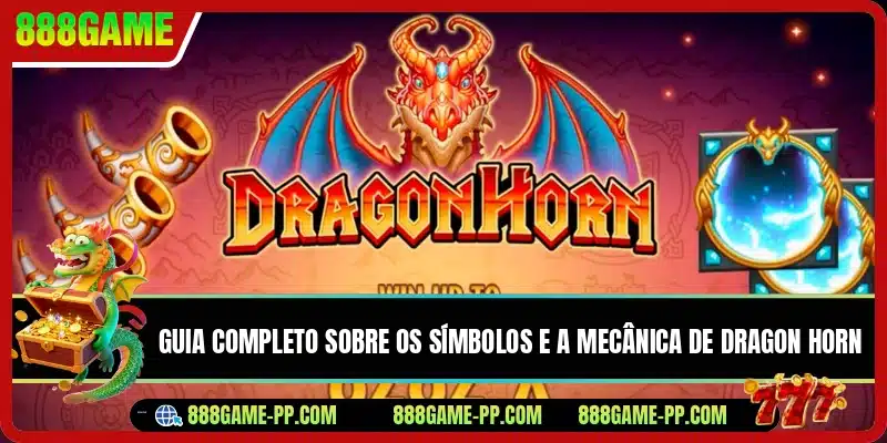 Guia completo sobre os símbolos e a mecânica de Dragon Horn