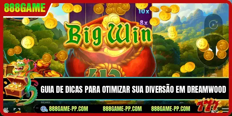 Guia de dicas para otimizar sua diversão em Dreamwood