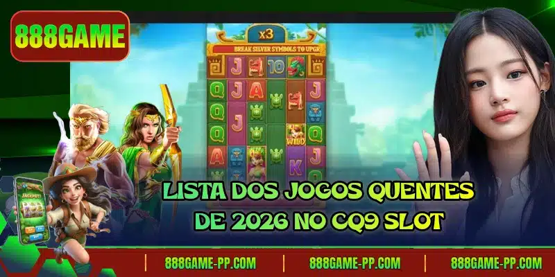 Lista dos jogos quentes de 2026 no CQ9 Slot