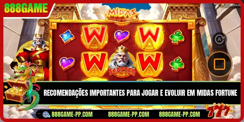 Recomendações importantes para jogar e evoluir em Midas Fortune