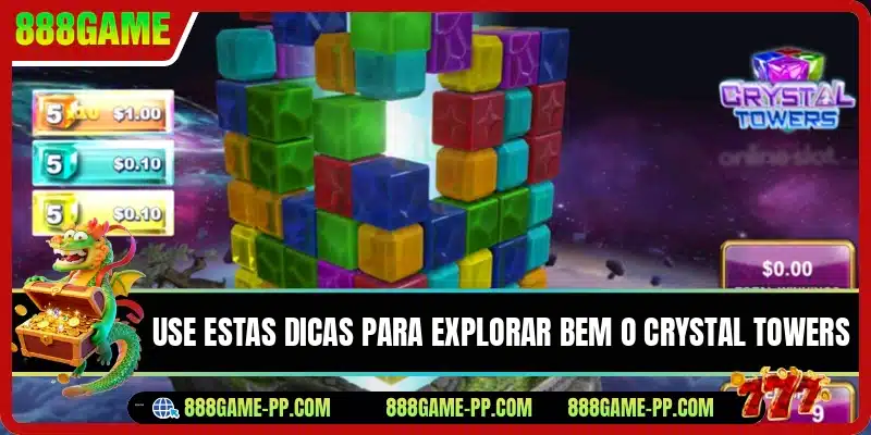 Use estas dicas para explorar bem o Crystal Towers