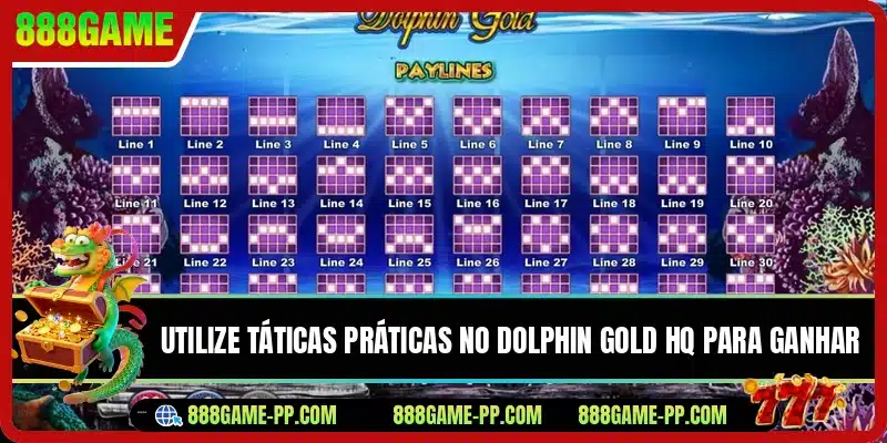 Utilize táticas práticas no Dolphin Gold HQ para ganhar