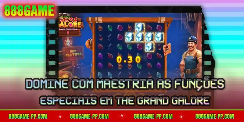 Domine com maestria as funções especiais em The Grand Galore