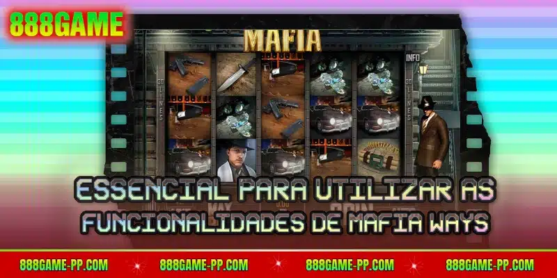 Essencial para utilizar as funcionalidades de Mafia Ways