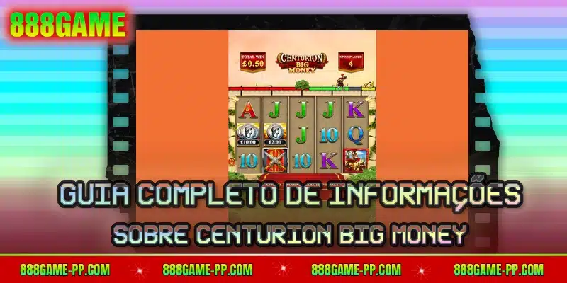 Guia completo de informações sobre Centurion Big Money